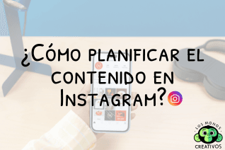 Cómo planificar el contenido en Instagram 2025